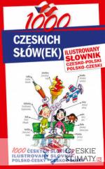 1000 CZESKICH SŁÓW(EK) Ilustrowany słownik czesko-polski | polsko-czeski - książka