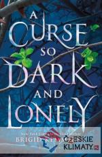 A Curse So Dark And Lonely - książka
