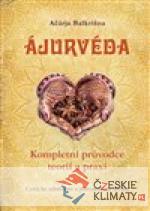 Ájurvéda - Kompletní průvodce teorií a praxí - książka