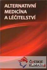 Alternativní medicína a léčitelství - książka