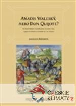 Amadis Waleský, nebo Don Quijote? - książka