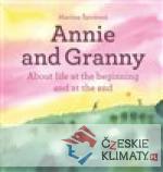 Annie and her Granny - About the Life at the Beginning and at the End - książka