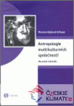 Antropologie multikulturních společností  - Rozumět identitě - książka