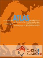Archeologický atlas pravěké Evropy+CD+příloha map - książka
