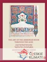 Arménské knižní umění v průběhu staletí / The Art of The Armenian Book through the Ages - książka