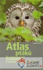 Atlas ptáků Šumavy a Novohradských hor - książka