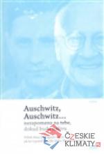 Auschwitz, Auschwitz… - książka