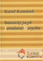 Básnický jazyk Jaroslava Durycha - książka