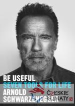 Be Useful: Seven tools for life - książka