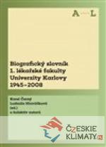 Biografický slovník 1. lékařské fakulty Univerzity Karlovy 1945-2008 - książka