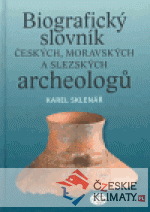 Biografický slovník českých, moravských a slezských archeologů - książka