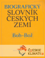 Biografický slovník českých zemí, 6. sešit (Boh-Bož) - książka