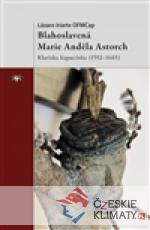 Blahoslavená Marie Anděla Astorch - książka