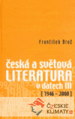 Česká a světová literatura v datech III (1946-2000) - książka