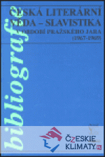 Česká literární věda - Slavistika v období pražského jara (1967-1969) - książka