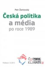 Česká politika a média po roce 1989 - książka