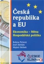 ČESKÁ REPUBLIKA A EU. Ekonomika - Měna - Hospodářská politika - książka