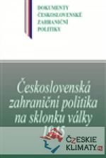 Československá zahraniční politika na sklonku války 1945 - książka
