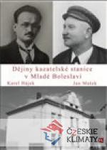 Dějiny kazatelské stanice v Mladé Boleslavi - książka