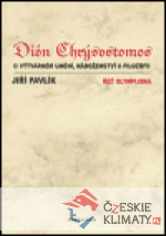Dión Chrýsostomos - O výtvarném umění, náboženství a filosofii - książka