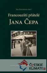 Francouzští přátelé Jana Čepa - książka