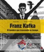 Franz Kafka - El hombre que trascendió su tiempo - książka