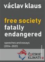 Free Society Fatally Endangered - książka
