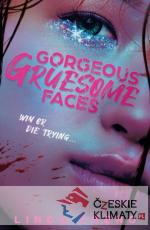 Gorgeous Gruesome Faces - książka