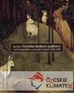 Gotické deskové malířství v severozápadních a severních Čechách 1340-1550 - książka