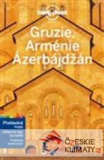 Gruzie, Arménie a Ázerbájdžán - Lonely Planet - książka