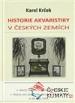 Historie akvaristiky v českých zemích – část 1. - książka