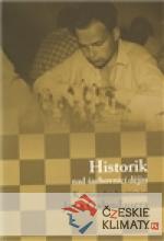 Historik nad šachovnicí dějin - książka