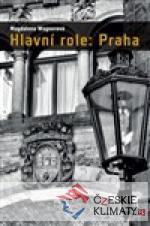 Hlavní role: Praha - książka