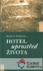 Hotel uprostřed života - książka