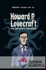 Howard P. Lovecraft. Ten, kdo psal v temnotách - książka