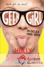 Geek Girl 2 : Modelka mimo mísu