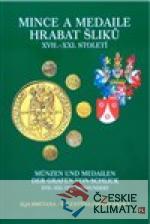 Mince a medaile hrabat Šliků XVII.–X...