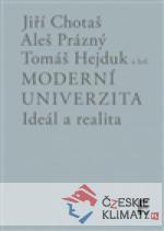 Moderní univerzita; ideál a realita