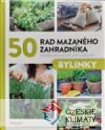 50 rad mazaného zahradníka – Bylinky