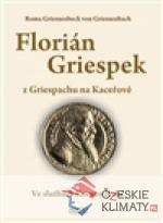 Florián Griespek z Griespachu na Kaceřov...