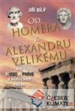 Od Homéra k Alexandru Velikému