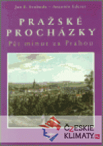 Pražské procházky – pět minut za Prahou...