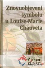 Znovuobjevení symbolu u Louise-Marie Ch...