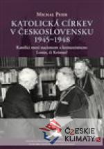 Katolická církev v Československu 1945-1...