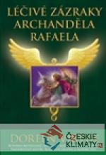 Léčivé zázraky archanděla Rafaela