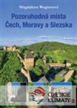 Pozoruhodní místa Čech, Moravy a Slezska...