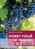 Hobby vinař - Od výsadby révy po stáčení...