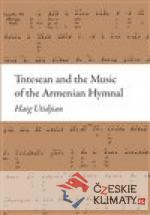 Tntesean and the Music of the Armenian H...
