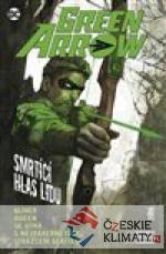 Green Arrow 7: Smrtící hlas lidu