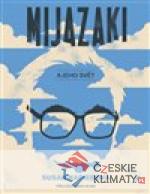 Mijazaki a jeho svět